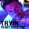 Robby Johnson - Tryin' to Get over You