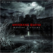 Mysterious Castle (Musical Pictures) - EP - Marco Samuel