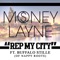 Rep My City - Money Layne lyrics