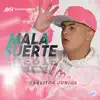 Stream & download Mala Suerte - Single