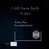 I Still Have Faith in You - Single album lyrics, reviews, download