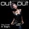 Out Out (feat. Trish) [Extended Dance Mashup] - Rob Nunjes lyrics