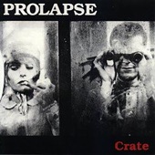 Prolapse - Psychotic Now