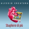 SBAGLIEREI DI PIÙ - Single