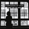 Conqueror of Love - Single