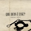 Que Deus É Esse? (Acústico) - Single