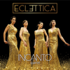 Eclettica - Incanto Quartet