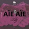 Aie Aie Aie - Adel Sweezy lyrics