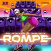 Rompe - Single album lyrics, reviews, download