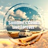 Summer's Gonna Live Forever - Single