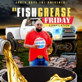 Da Fish Grease Friday artwork