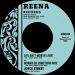 Joyce Street - Life Ain't Worth Livin' (If I Can't Have You)