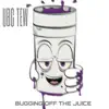 Bugging Off the Juice - Single album lyrics, reviews, download