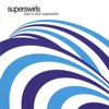 Tune In Your Superswirls - EP