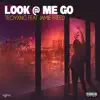 Look@MeGo (feat. JAMIE FREED) - Single album lyrics, reviews, download