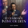 Eu Quero Ser Intimo de Deus - Single