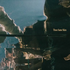 THESE SAME SKIES cover art