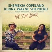 Shemekia Copeland: Kenny Wayne Sheppard - Hit 'em Back (feat. Robert Randolph & Tony Coleman)