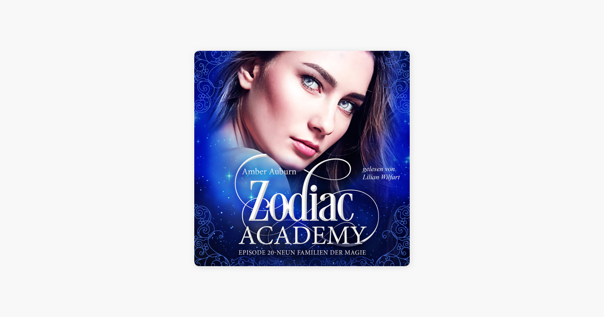 ‎Zodiac Academy, Episode 20 Neun Familien der Magie on Apple Books