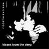 Kisses From the Deep (Remix 2023)