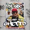 Sound del Ghetto (feat. Doscerotres & Beraka) - DJ SDC lyrics