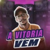 A Vitoria Vem