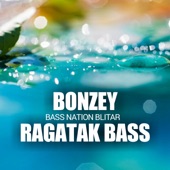 Bonzey Ragatak Bass artwork