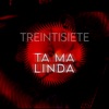 Ta Ma Linda - Single