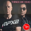 MFX2 - Things We Head (Strings Mix Extended)