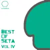 Stream & download Best of Seta, Vol. IV