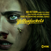 No Return (Main Title Theme) [Single from "Yellowjackets Showtime Original Series Soundtrack"] - Craig Wedren & Anna Waronker