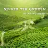 Sikkim Tea Garden, Relaxing Music album lyrics, reviews, download