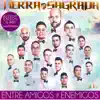 Entre Amigos y Enemigos album lyrics, reviews, download