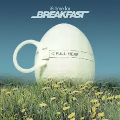 It's Time for ... by Breakfast album reviews, ratings, credits