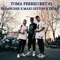 TOMA PERREO RKT #1 (feat. MAXI LEYTON & THIAN) - EL SANCHEE lyrics