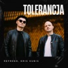 Tolerancja (feat. Kris Kubis) - Single