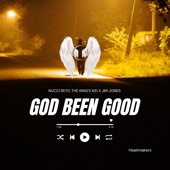 God Been Good by Nucci Reyo the King's Kid