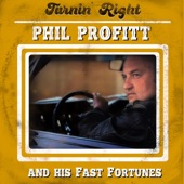 Phil Profitt and His Fast Fortunes - Thick and Thin
