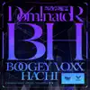 DominatoR B×H - EP album lyrics, reviews, download