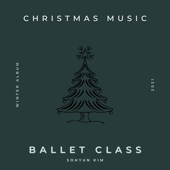 Christmas Music for Ballet Class artwork