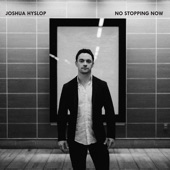 Joshua Hyslop - No Stopping Now