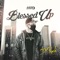 Blessed Up (feat. Red Tips) - D-Rock lyrics