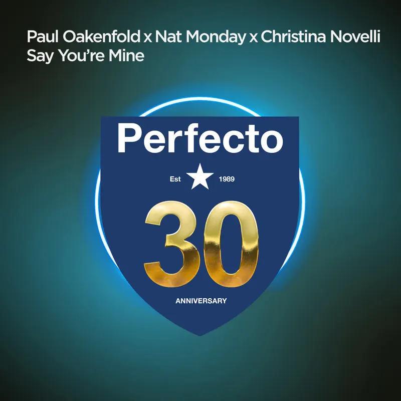 Paul Oakenfold, Nat Monday & Christina Novelli - Say You're Mine - Single (2023) [iTunes Plus AAC M4A]-新房子