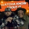 Watcha Know About It (feat. Dusty Leigh) - Kendall Tucker lyrics