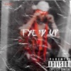 Fye'd Up - Single