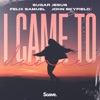 I Came to Dance - Single