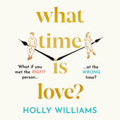 What Time is Love? - Holly Williams