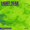 Stream & download Light Year (feat. Masked Wolf & Jasiah) [Hermitude Remix] - Single