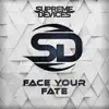 Face Your Fate (feat. David Klemencz) - Single album lyrics, reviews, download
