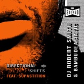 DJ Robert Smith - Directional Shifts (feat. Supastition)